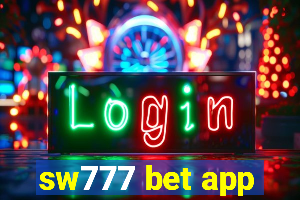 sw777 bet app